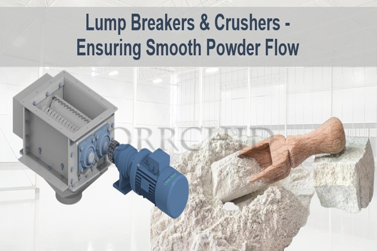 Lump Breakers & Crushers – Ensuring Smooth Powder Flow
